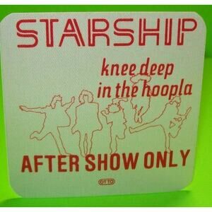 Starship Knee Deep In The Hoopla Concert Tour Backstage Pass Original After Show
